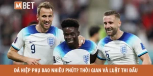 Đá hiệp phụ bao nhiêu phút? Thời gian và luật thi đấu